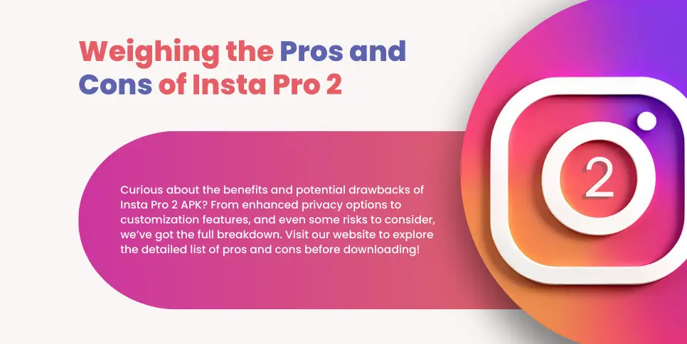 The Pros and Cons of Instagram Pro 2 Usage