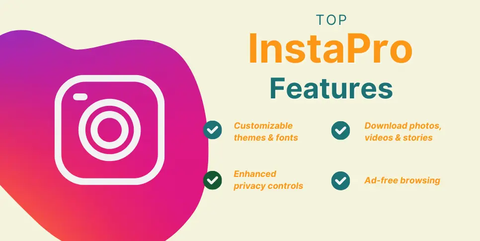 Top features of Instagram Pro including customizable themes, media downloads, privacy enhancements, ad-free experience, and built-in app lock.