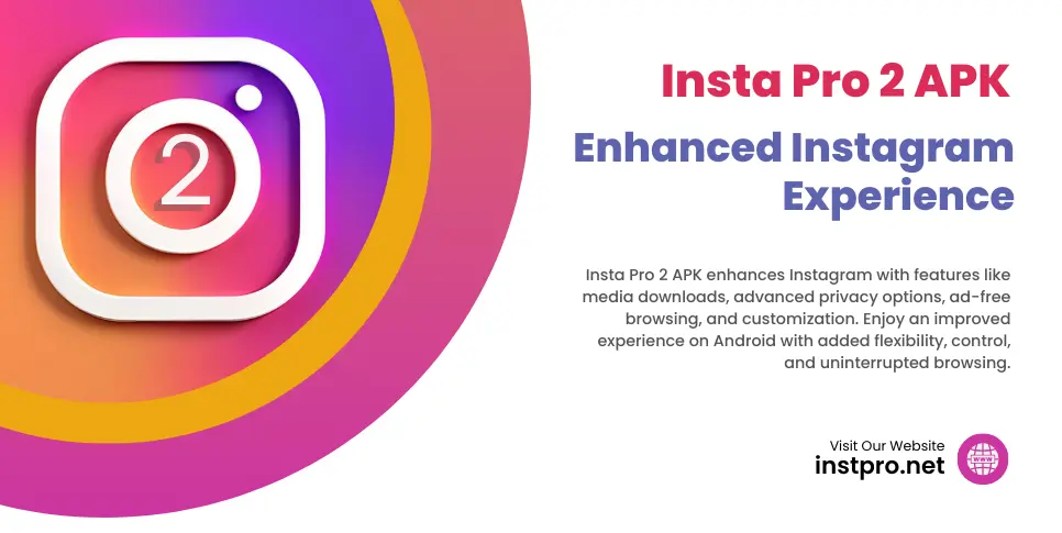 What is Instagram Pro 2 APK